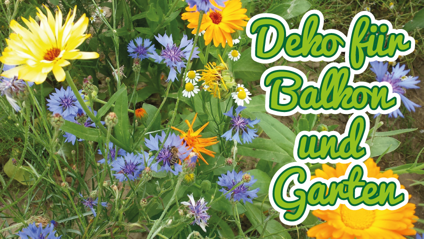 Deko für Balkon und Garten