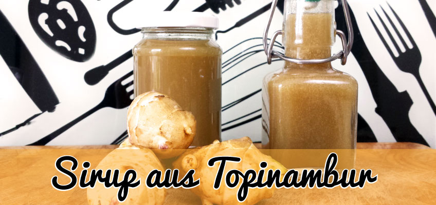 Sirup aus Topinambur - Topinambur Rezept