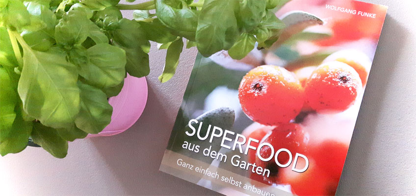 Superfood aus dem Garten