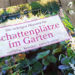 Schattenplätze im Garten