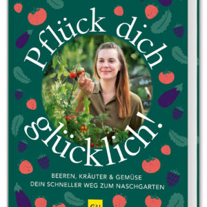 Pflück dich glücklich